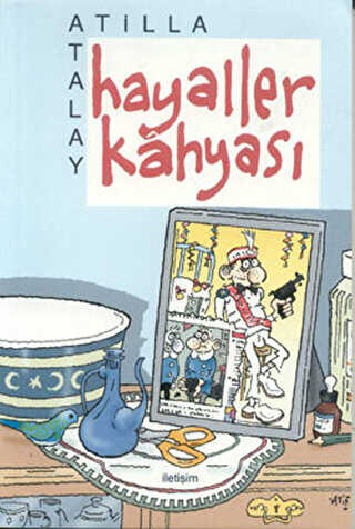 Hayaller Kahyası - İletişim Yayınevi