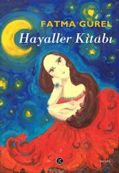 Hayaller Kitabı - Kafe Kültür Yayıncılık