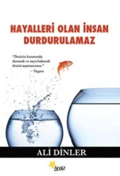 Hayalleri Olan İnsan Durdurulamaz - Beyaz Yayınları