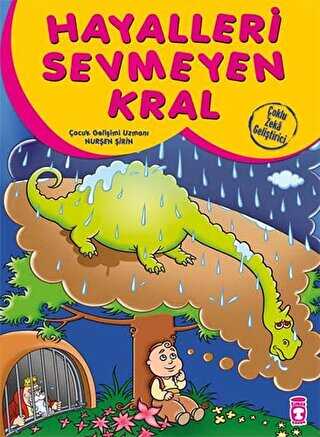 Hayalleri Sevmeyen Kral - Timaş Çocuk