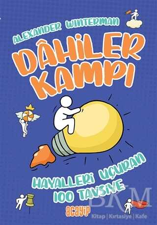 Hayalleri Uçuran 100 Tavsiye - Dahiler Kampı - Acayip Kitaplar