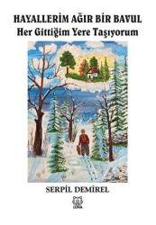 Hayallerim Ağır Bir Bavul - Luna Yayınları