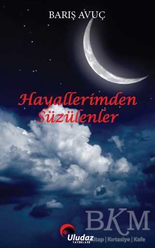 Hayallerimden Süzülenler - Uludaz Yayınları