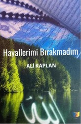 Hayallerimi Bırakmadım - Ateş Yayınları
