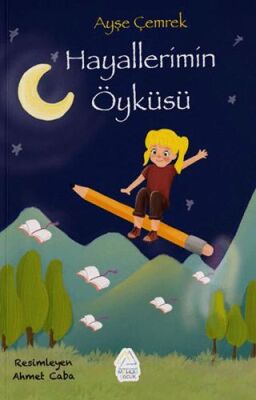 Hayallerimin Öyküsü - 1