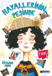 Hayallerinin Peşinde - Bilgiyolu Kültür Yayınları