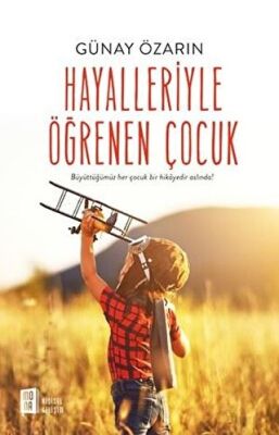 Hayalleriyle Öğrenen Çocuk kapağı