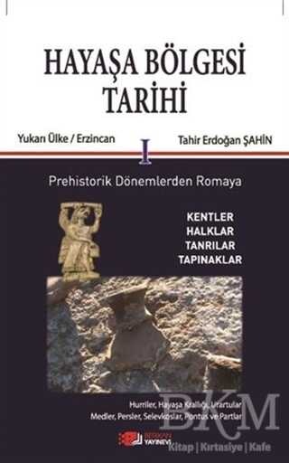 Hayaşa Bölgesi Tarihi 1 - Berikan Yayınevi