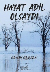 Hayat Adil Olsaydı - Liman Yayınevi