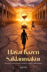 Hayat Bazen Saklanmaktır - İkinci Adam Yayınları