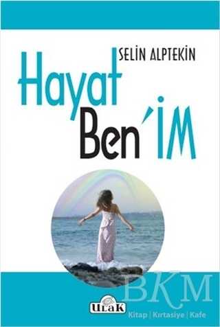 Hayat Ben`im - Ulak Yayıncılık