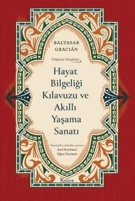 Hayat Bilgeliği Kılavuzu ve Akıllı Yaşama Sanatı - 1