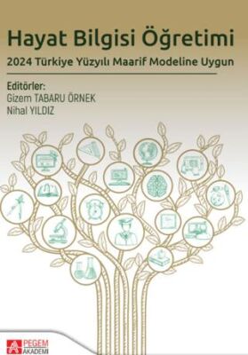 Hayat Bilgisi Öğretimi 2024 Türkiye Yüzyılı Maarif Modeline Uygun - 1