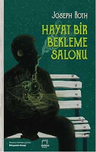 Hayat Bir Bekleme Salonu - Dedalus Kitap