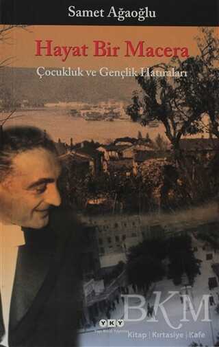 Hayat Bir Macera - Yapı Kredi Yayınları