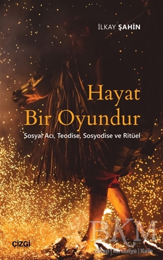 Hayat Bir Oyundur - Çizgi Kitabevi Yayınları