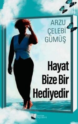 Hayat Bize Bir Hediyedir - 1