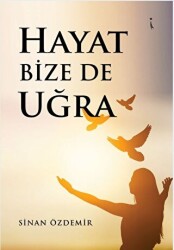 Hayat Bize De Uğra - İkinci Adam Yayınları