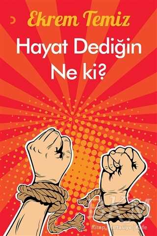 Hayat Dediğin Ne Ki? - Cinius Yayınları
