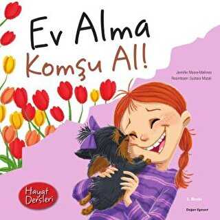 Hayat Dersleri - Ev Alma Komşu Al! - Doğan Egmont Yayıncılık