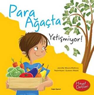 Hayat Dersleri - Para Ağaçta Yetişmiyor - Doğan Egmont Yayıncılık