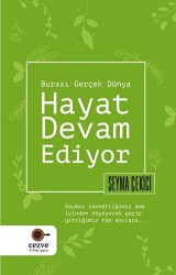 Hayat Devam Ediyor – Burası Gerçek Dünya - Cezve Kitap