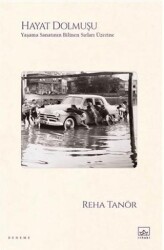 Hayat Dolmuşu – Yaşama Sanatının Bilinen Sırları Üzerine - İthaki Yayınları