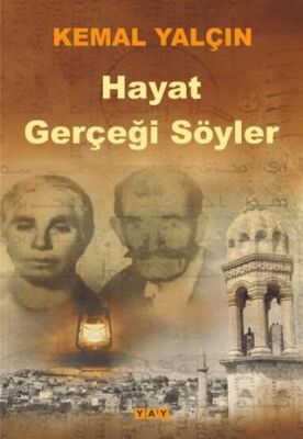 Hayat Gerçeği Söyler - 1