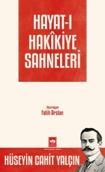Hayat-ı Hakikiye Sahneleri - Ötüken Neşriyat