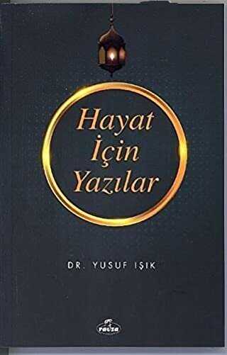 Hayat İçin Yazılar - Ravza Yayınları