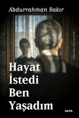 Hayat İstedi Ben Yaşadım - 1