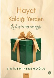 Hayat Kaldığı Yerden - Mask Yayınları