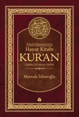 Nüzûl Sırasına Göre Hayat Kitabı Kur`an kapağı