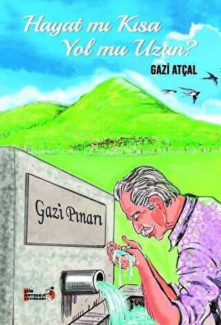 Hayat mı Kısa Yol mu Uzun? - Şiir Antoloji Yayınları