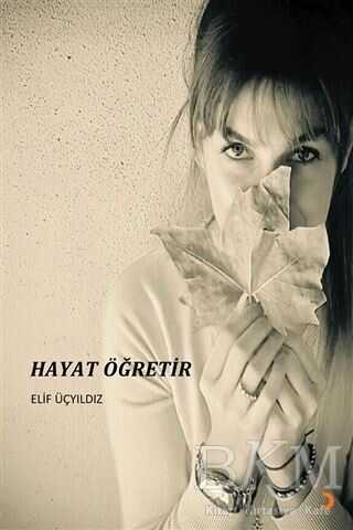 Hayat Öğretir - Cinius Yayınları