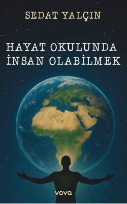 Hayat Okulunda İnsan Olabilmek - 1