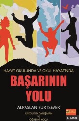 Hayat Okulunda ve Okul Hayatında Başarının Yolu - RA Pozitif Yayınları