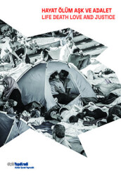 Hayat, Ölüm, Aşk Ve Adalet - Life, Death, Love And Justice - Yapı Kredi Yayınları