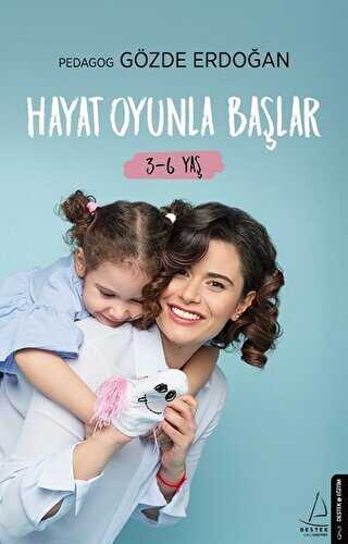 Hayat Oyunla Başlar 3-6 Yaş - Destek Yayınları