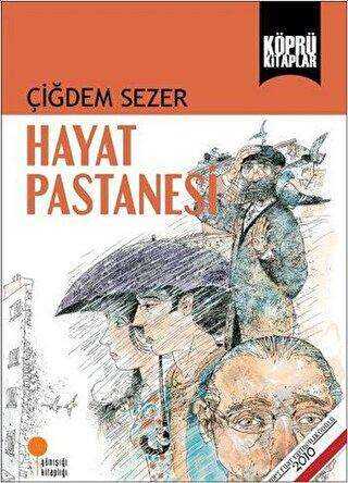 Hayat Pastanesi - Günışığı Kitaplığı