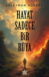 Hayat Sadece Bir Rüya - Elpis Yayınları