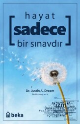 Hayat Sadece Bir Sınavdır - Beka Yayınları
