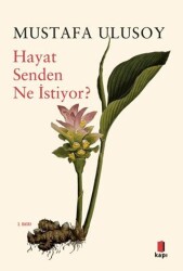 Hayat Senden Ne İstiyor? - Kapı Yayınları