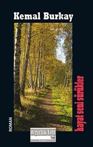 Hayat Seni Sürükler - Özgürlük Yolu Vakfı Yayınları