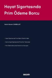 Hayat Sigortasında Prim Ödeme Borcu - Seçkin Yayıncılık