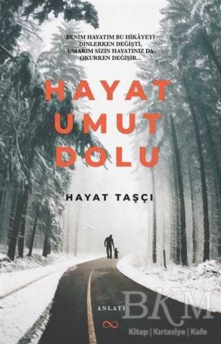 Hayat Umut Dolu - Bengisu Yayınları