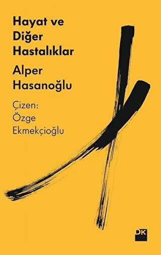 Hayat ve Diğer Hastalıklar - Doğan Kitap
