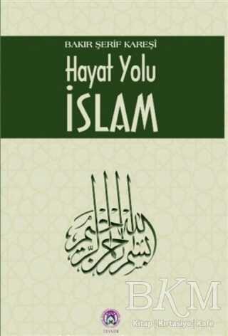 Hayat Yolu İslam - Tesnim Yayınları