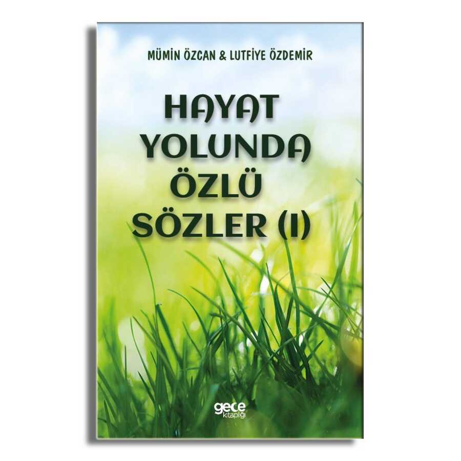 Hayat Yolunda Özlü Sözler 1 - 1