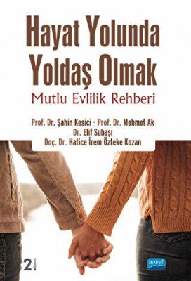 Hayat Yolunda Yoldaş Olmak - 1